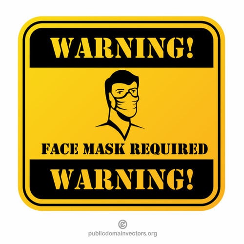 Face mask required warning sign