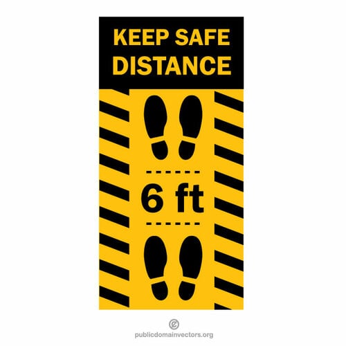 Păstrați distanța de siguranță 6 picioare semn