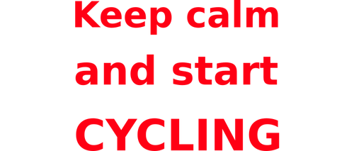 Gardez votre calme & démarrer cyclisme graphiques vectoriels signe rouge et blanc