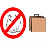 '' Geen Plastic zakken '' toegestaan