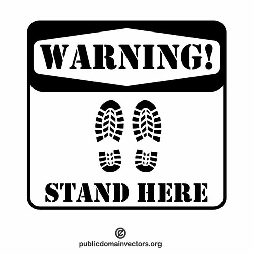 Stand here warning sign
