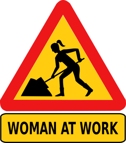 Woman at work road sign