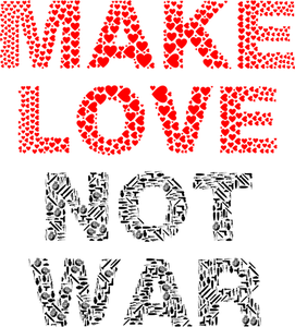 ''Make Love Not War'' vector image
