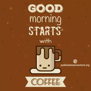 Bună dimineaţa începe cu cafea
