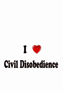 I love civil disobedience sign vector clip art