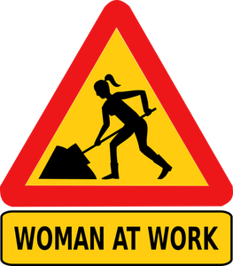 Woman at work road sign